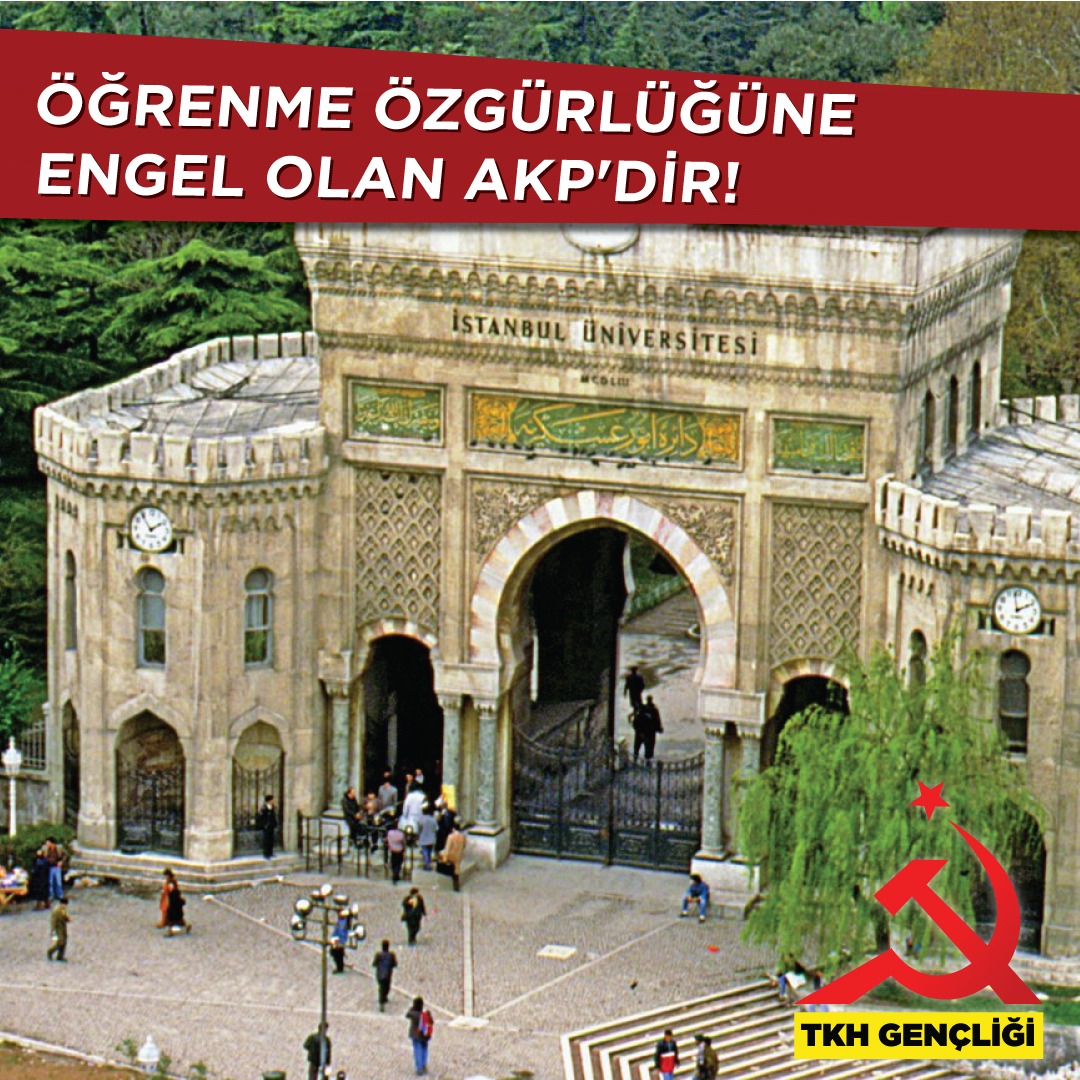 TKH Gençliği: Öğrenme özgürlüğüne engel olan AKP`dir!