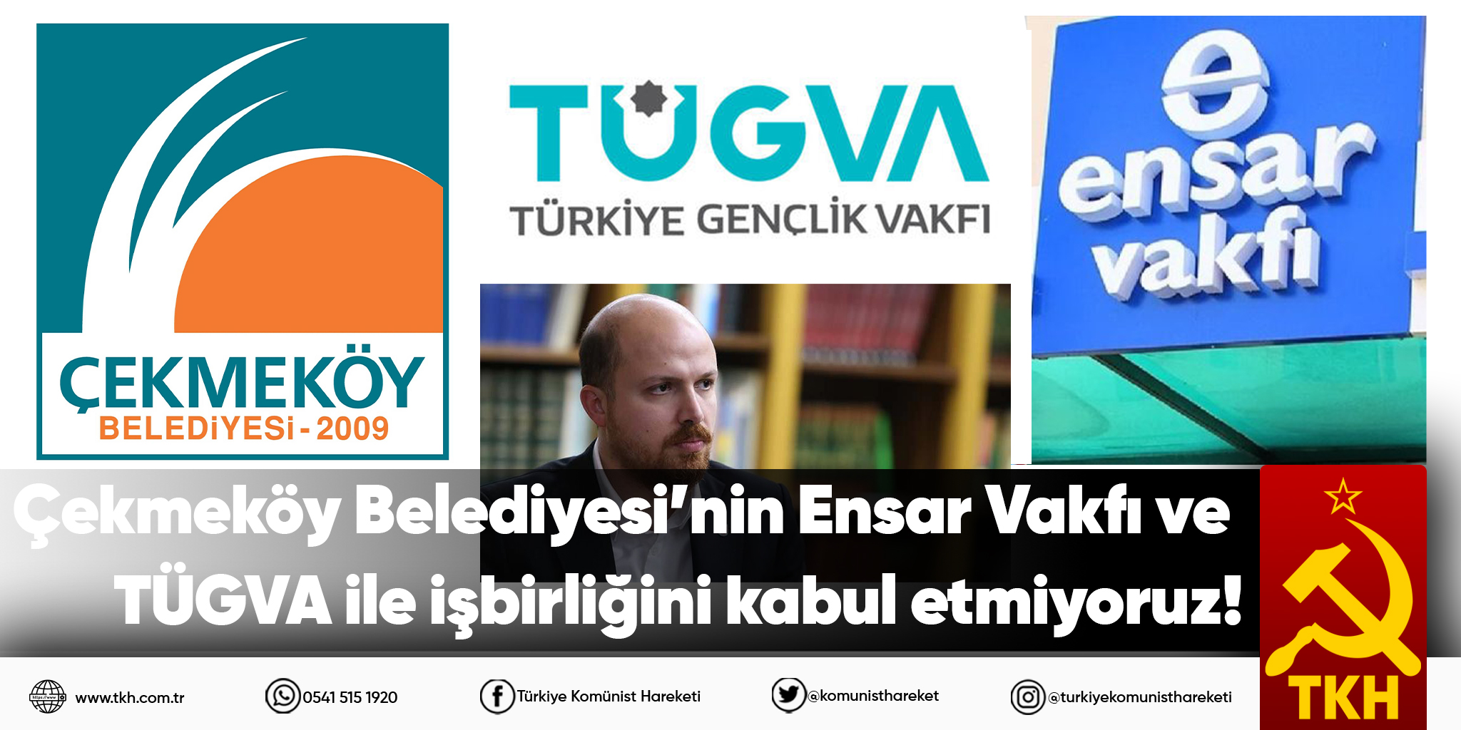 Çekmeköy Belediyesi’nin Ensar Vakfı ve TÜGVA ile işbirliğini kabul etmiyoruz!