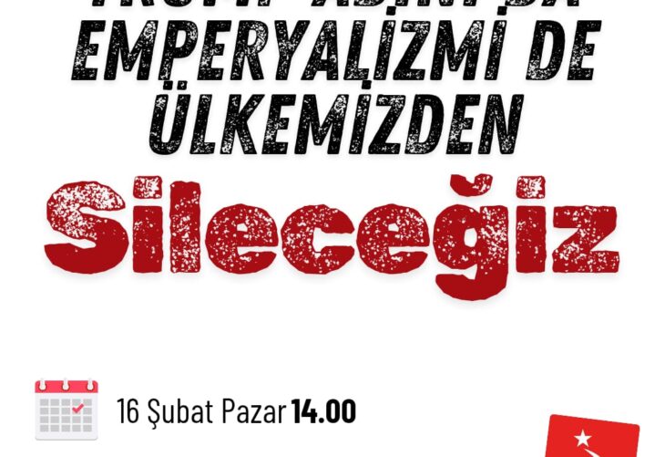 Trump adını da emperyalizmi de ülkemizden sileceğiz