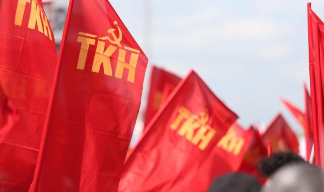 TKH’den çağrı: Ülkenin kurtuluşu soldadır!