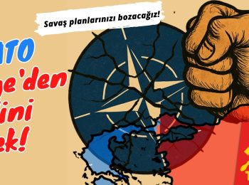 Savaş planlarınızı bozacağız!  NATO elini Ege’den çek! 