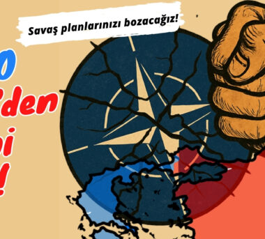 Savaş planlarınızı bozacağız!  NATO elini Ege’den çek! 