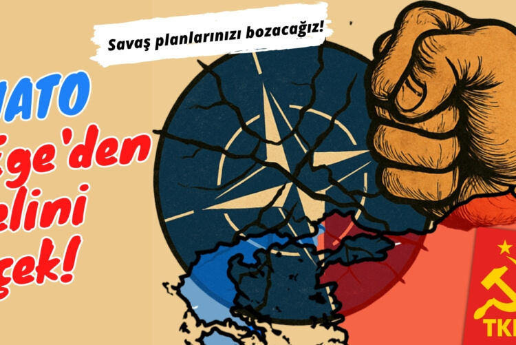 Savaş planlarınızı bozacağız!  NATO elini Ege’den çek! 