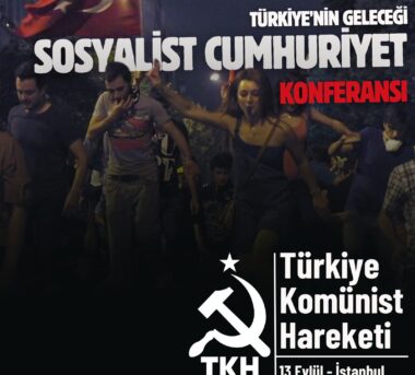 TKH’den “Türkiye’nin Geleceği, Sosyalist Cumhuriyet” konferansı