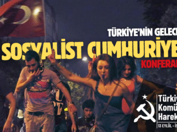 “Türkiye’nin Geleceği: Sosyalist Cumhuriyet Konferansı” tamamlandı