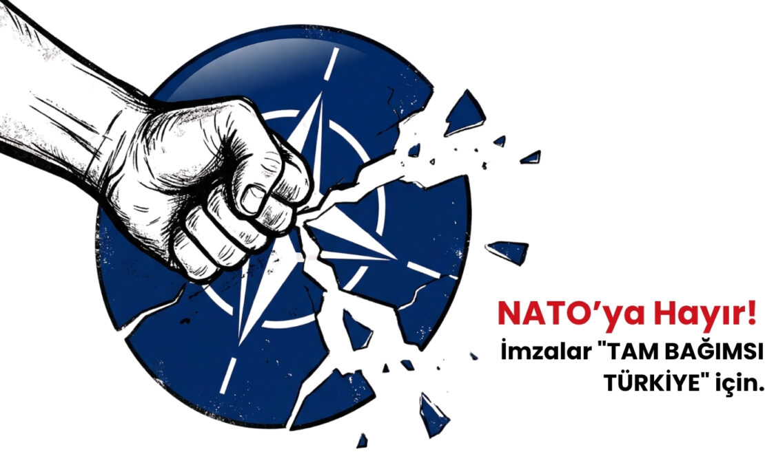 NATO’YA HAYIR imza kampanyasına çağrı