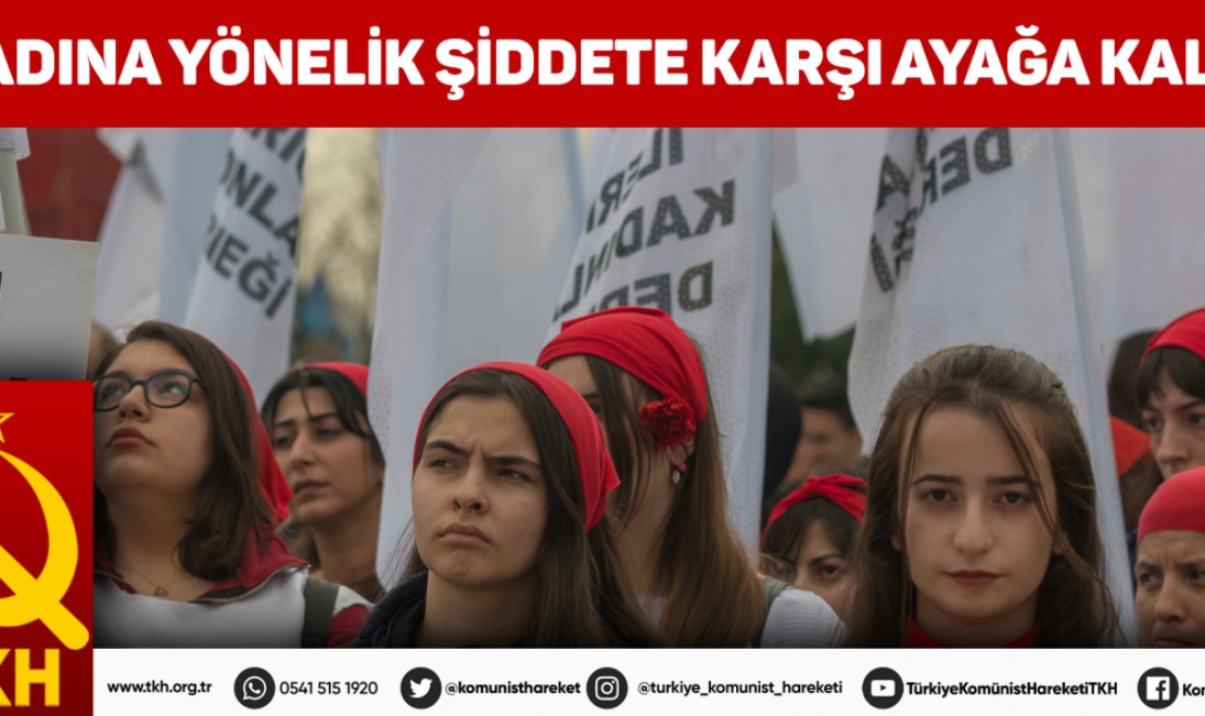 Kadına yönelik şiddete karşı ayağa kalk!