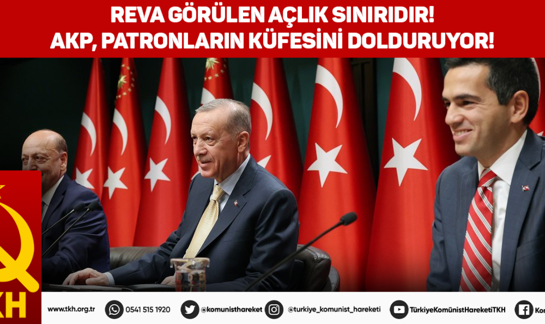 Reva görülen açlık sınırıdır!