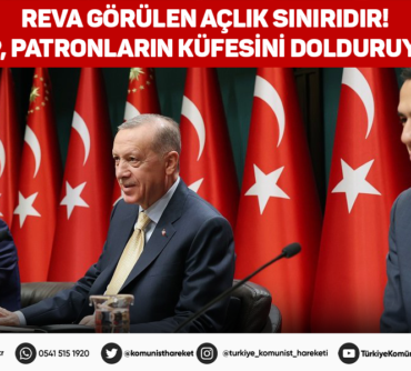 Reva görülen açlık sınırıdır!