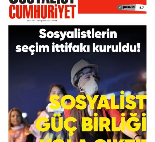 Sosyalist Cumhuriyet 247.Sayı çıktı