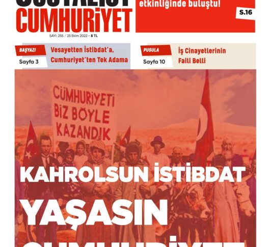 Sosyalist Cumhuriyet 255.Sayı çıktı